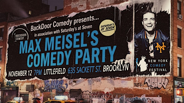 NYCF 2025: Max Meisel's Comedy Party ft. DJ Alexandra Richards | littlefield