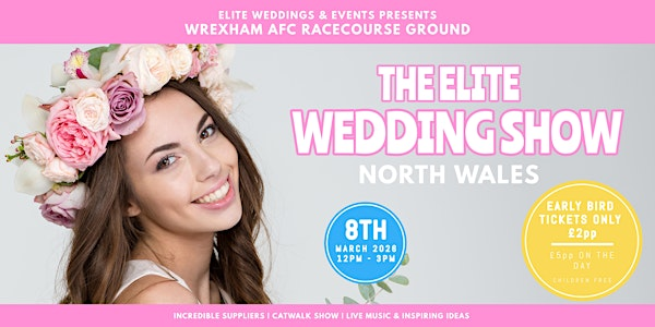 The Elite Wedding Show at Wrexham AFC Racecourse Ground | Wrexham AFC