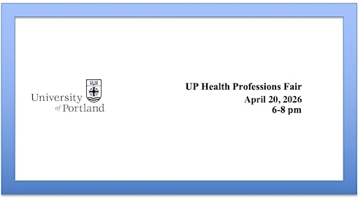 University of Portland- Health Professions Fair | University of Portland- Bauccio Commons