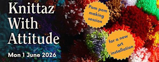 Knittaz with Attitude - Pom Pom Making Session | Aunty Social