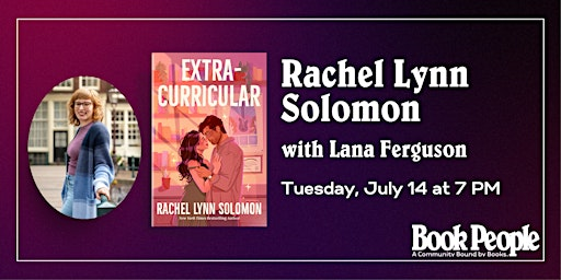 BookPeople Presents: Rachel Lynn Solomon - Extracurricular | BookPeople