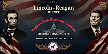 Montgomery County Republican Party 2026 Lincoln Reagan Dinner | Wynlakes Golf & Country Club