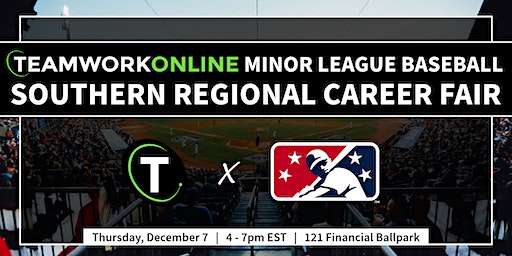 TeamWork Online Minor League Baseball Southern Regional Career Fair | 121 Financial Ballpark
