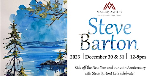 Meet the Artist ~ Steve Barton ~ December 30th & 31st | Marcus Ashley Gallery