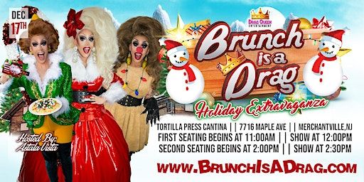 Brunch is a Drag at Tortilla Press Cantina - Holiday Extravaganza | Tortilla Press Cantina