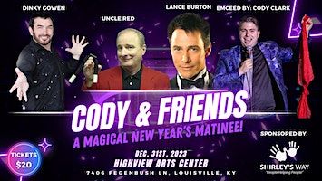 Cody & Friends - A Magical New Years Matinee! | Highview Arts Center