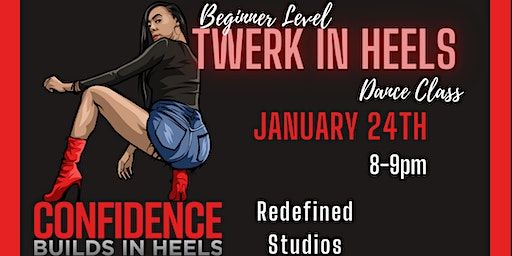 Beginners Twerk In Heels Dance Class With Jaliah (January 24th 2024) | REDefined STUDIOS