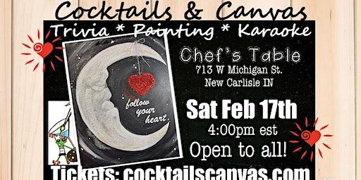 Cocktails and Canvas Painting, Trivia & Karaoke Event | The Chef's Table, West Michigan Street, New Carlisle, IN, USA