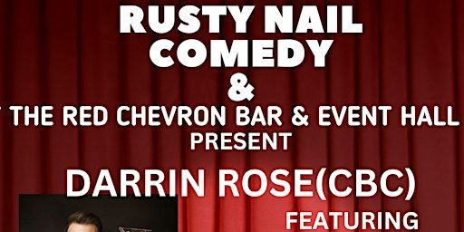 Rusty Nail Comedy at Red Chevron: Headliner Darrin Rose | The Crazy Canuck Kitchener