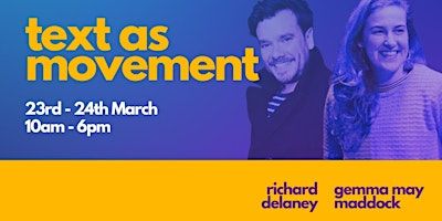 Text as Movement: A Practical Workshop for Actors | Collective Acting Studio, Tiltman Place, London, UK