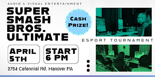 SUPER SMASH BROS ESPORTS TOURNAMENT | Audio & Visual Entertainment