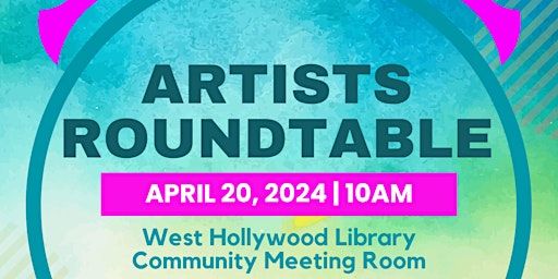 Artists Roundtable | West Hollywood Library Community Meeting Room