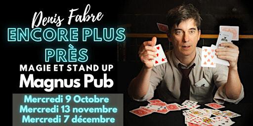 Denis Fabre : encore plus près | MAGNUS