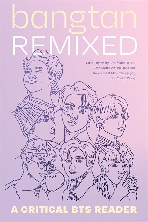 Bangtan Remixed: A Critical Bts Reader with Vernadette Vicuña Gonzalez | East End Books Boston Seaport
