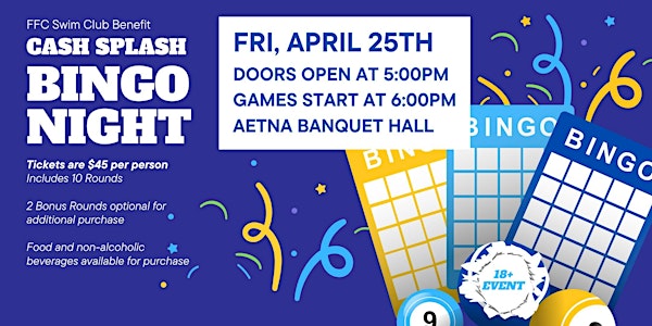 CASH SPLASH BINGO NIGHT | Aetna Hose, Hook, & Ladder Co. Banquet Hall