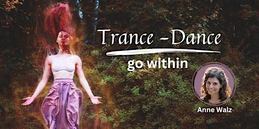 Trance Dance * mit Anne - go within | Donaustraße 114