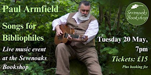 Songs for Bibliophiles with Paul Armfield | Sevenoaks Bookshop