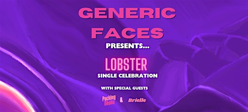 Generic Faces - Lobster Single Celebration | MoshPit