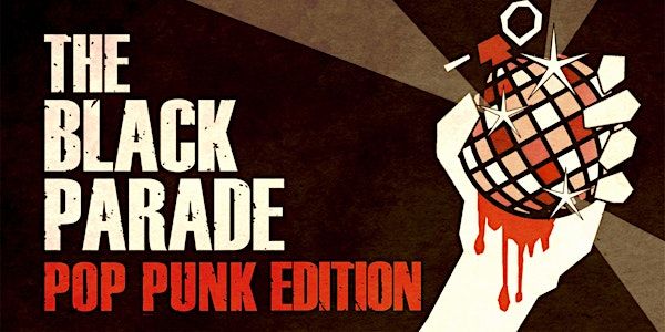 THE BLACK PARADE - POP PUNK EDITION | The Brooklyn Monarch