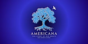 Americana: The Story of Our Roots  (Saturday) | St. Martin's Lutheran Church