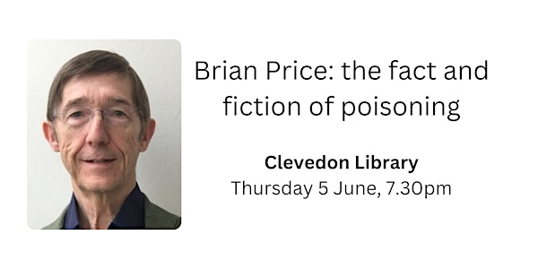 Brian Price: the fact and fiction of poisoning in crime novels | Clevedon Library