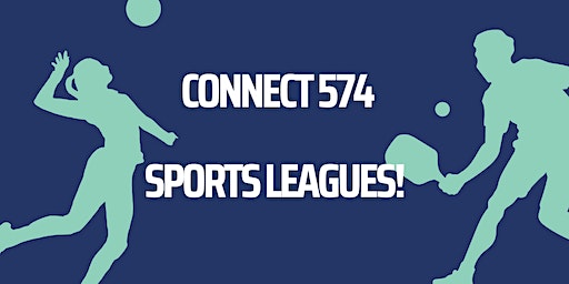 Connect 574 Summer Sports Leagues Sign-Ups (Session 2) | Battell Park