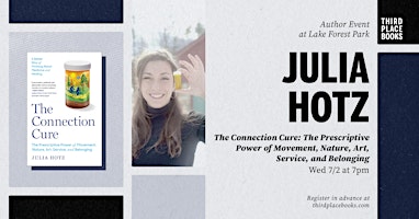 Julia Hotz presents 'The Connection Cure' | Third Place Books