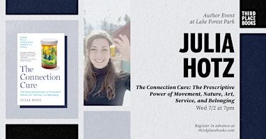 Julia Hotz presents 'The Connection Cure' | Third Place Books