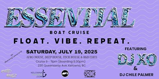 ESSENTIAL BOAT CRUISE - FT. DJ XO & DJ CHILE PALMER | Kelowna Cruises