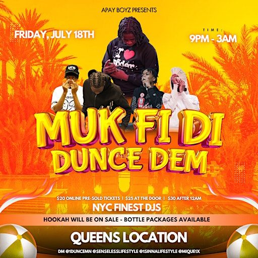 MUK FI DI DUNCE DEM | venue