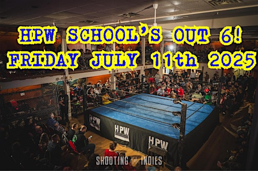 Hamilton Pro Wrestling School's Out 6! | Germania Club of Hamilton