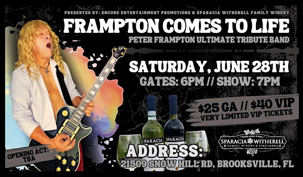 Frampton Comes To Life @ Sparacia Witherell Family Winery | Sparacia Witherell Family Winery & Vineyards, Snow Hill Road, Brooksville, FL, USA