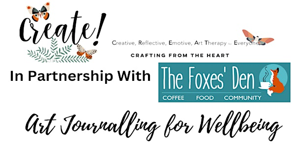 Art Journalling for Wellbeing Workshops - Binfield | The Foxes' Den, Binfield
