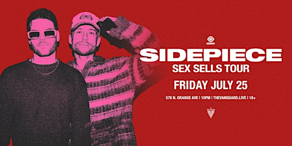 SIDEPIECE - SEX SELLS TOUR | The Vanguard