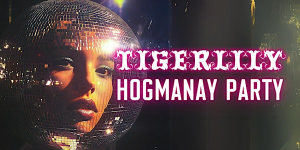 New Years Eve 2025 - at Tigerlily Edinburgh | Tigerlily