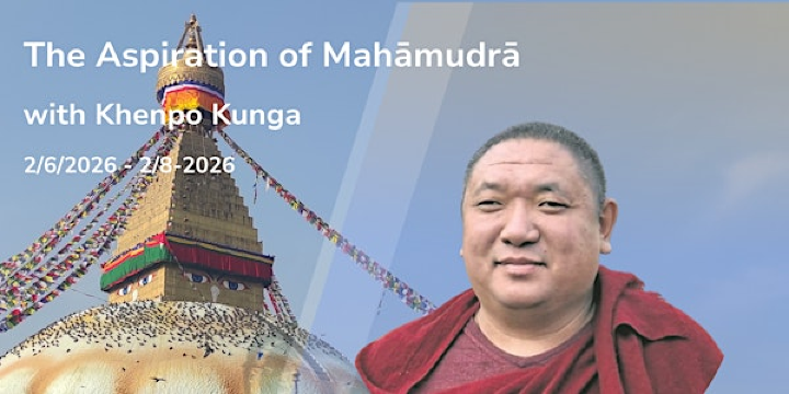 The Aspiration of Mahāmudrā - Hybrid Retreat (cUS.MSN-H-BE-260206) | 301 S Blount St