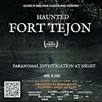 Real Paranormal Investigation at Fort Tejon at NIGHT 2026 | Historical Fort Tejon State Park Paranormal Night Investigation