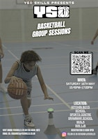 YSO Skills Basketball Group Session - Saturday 30th May | Hitchin Boys' School