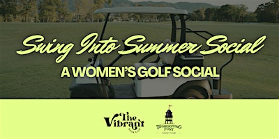Swing Into Summer Women's Golf Social | Thanksgiving Point Golf Club