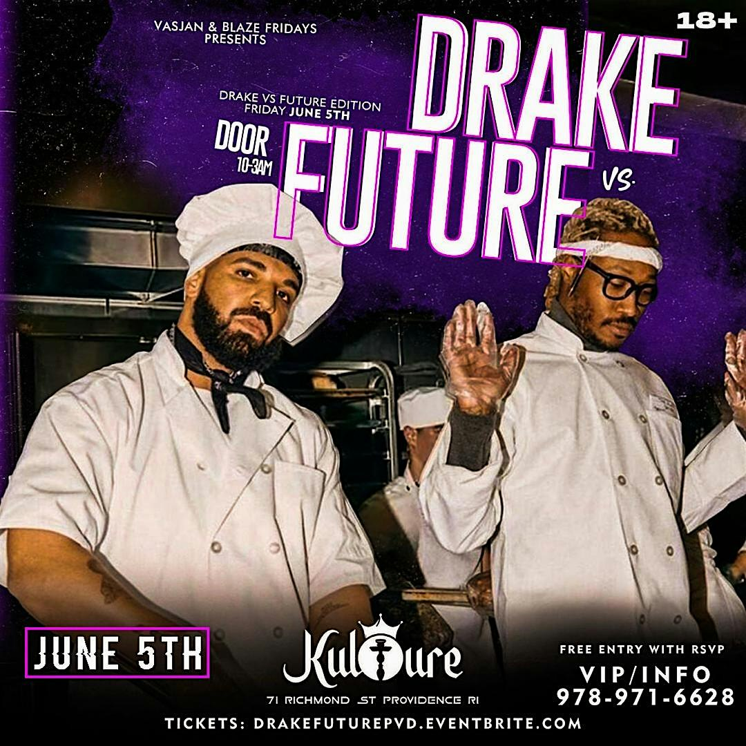 DRAKE VS FUTURE | PROVIDENCE EDITION | Kulture