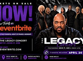 The Legacy Concert with John P. Kee | 319 Henry St