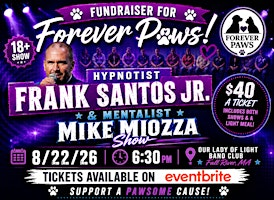 Hypnotist Frank Santos Jr. and Mentalist Mike Miozza Show for Forever Paws! | Our Lady Of Light Band