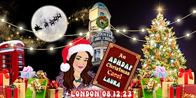 An ADHD AF Christmas Laura - LONDON | Downstairs at The Department Store