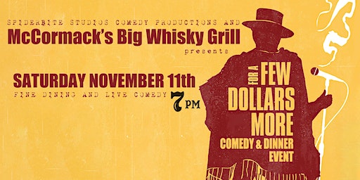 For a Few Dollars More Comedy Dinner at Big Whisky Grill | McCormack's Big Whisky Grill, North Parham Road, Richmond, VA, USA