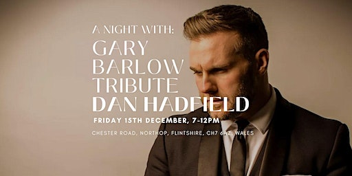 Night with Gary Barlow Tribute Dan Hadfield | Highfield Hall Wedding Venue North Wales
