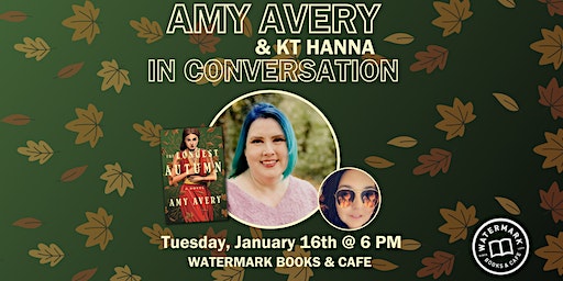 Watermark Hosts Amy Avery in Conversation with KT Hanna | Watermark Books & Café