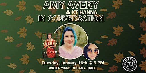 Watermark Hosts Amy Avery in Conversation with KT Hanna | Watermark Books & Café