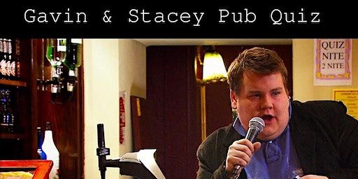 Gavin & Stacey Pub Quiz | Market House