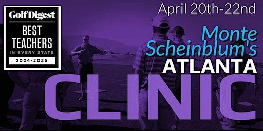 ATLANTA Rebellion Golf Clinic with Monte Scheinblum | Royal Lakes Golf & Country Club