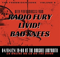 TFZ Volume 2: Livid! + Bad Knees + Radio Fury | The Banshee Labyrinth